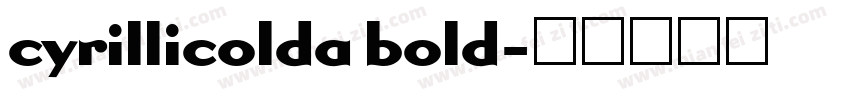 cyrillicolda bold字体转换
